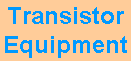 Transistor
Equipment